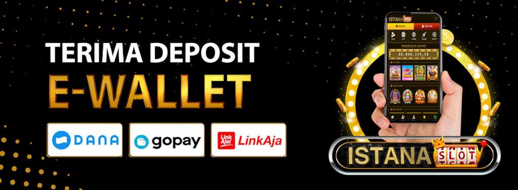 Deposit Dana, Gopay , Link aja , ovo